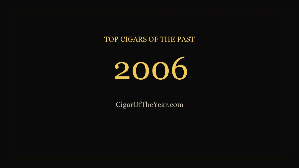 2006 — Top Cigars of the Past