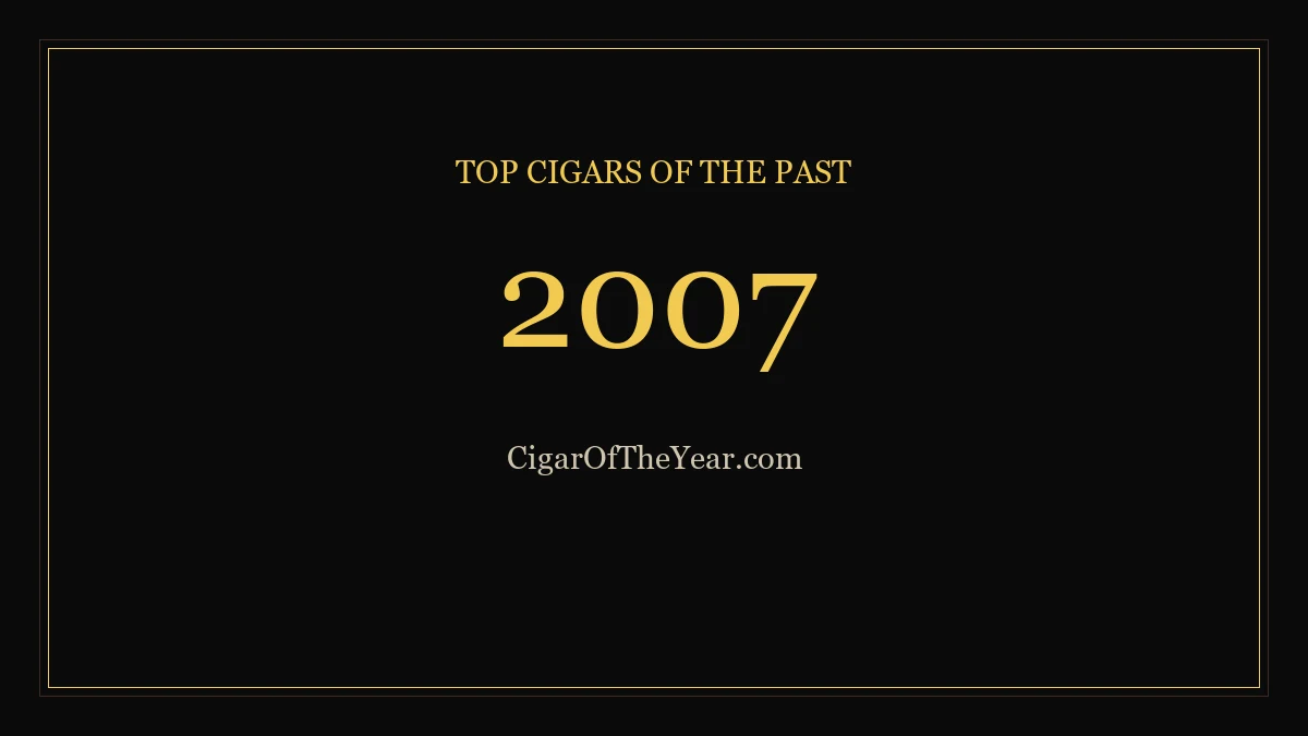 2007 — Top Cigars of the Past
