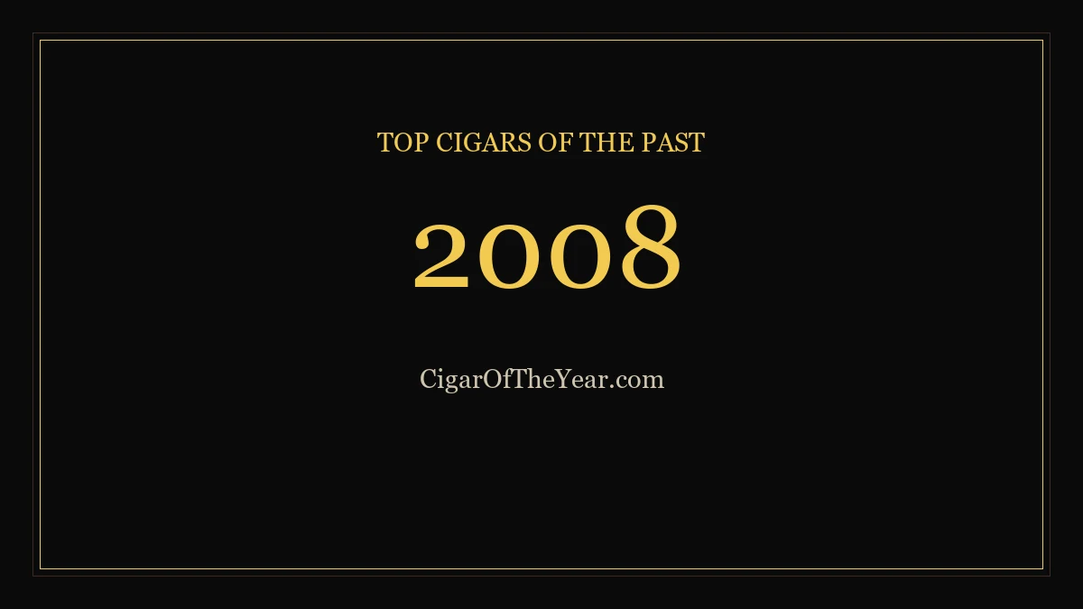 2008 — Top Cigars of the Past
