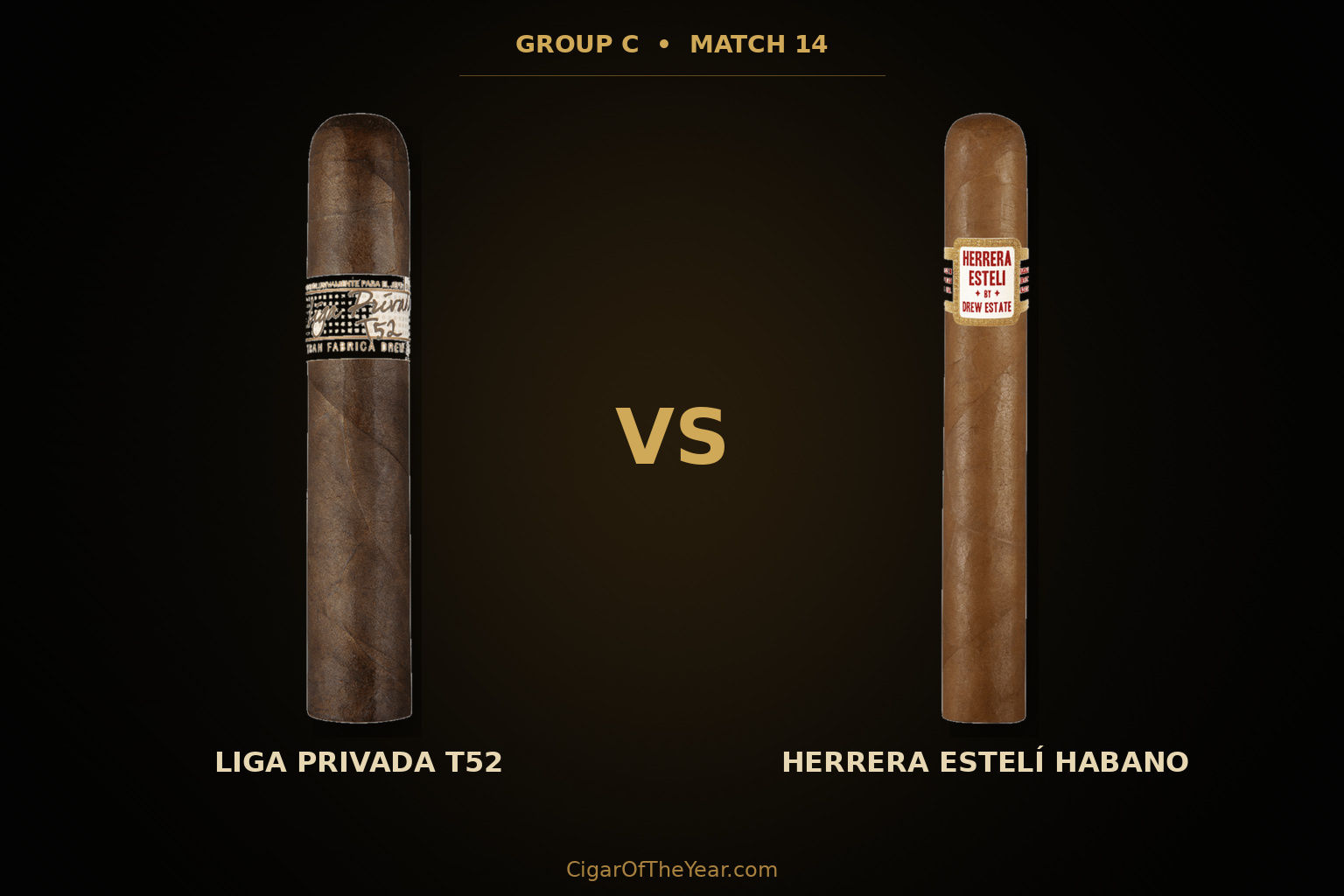 Liga Privada T52 vs Herrera Esteli Habano in Match M14