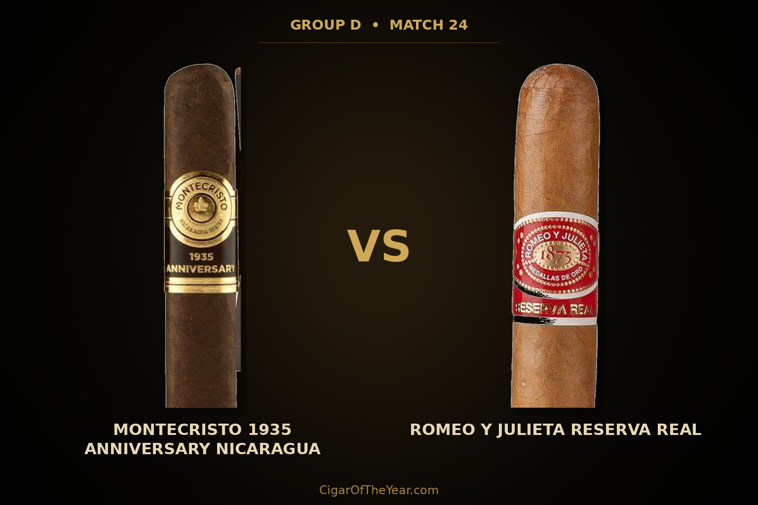 Montecristo 1935 Anniversary Nicaragua vs Romeo y Julieta Reserva Real in Match M24