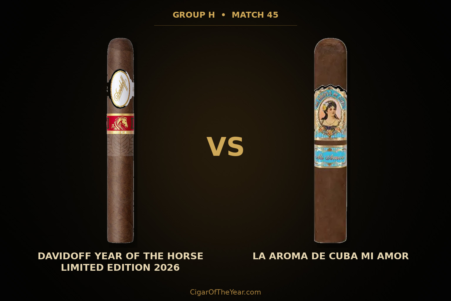 Davidoff Year of the Horse Limited Edition 2026 vs La Aroma de Cuba Mi Amor in Match M45